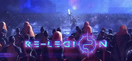 [PC]重整旗鼓/Re-Legion-芝士游戏
