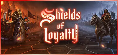 [PC]忠诚之盾/Shields of Loyalty-芝士游戏
