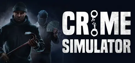 [PC]犯罪模拟器/Crime Simulator-芝士游戏
