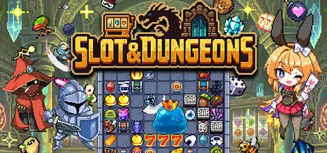 [PC]插槽与地牢/Slot & Dungeons-芝士游戏