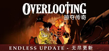 [PC]掠夺传奇/Overlooting-芝士游戏