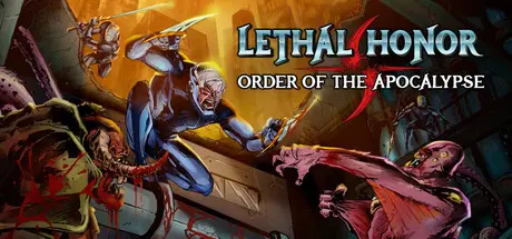 [PC]绝命荣光：末世之序/Lethal Honor - Order of the Apocalypse-芝士游戏