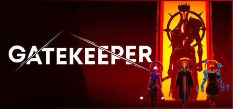 [PC]心门守卫/Gatekeeper-芝士游戏