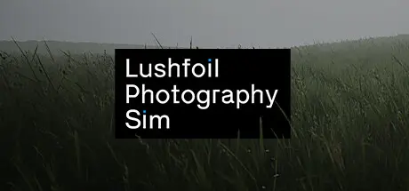 [PC]模拟美景摄影/Lushfoil Photography Sim-芝士游戏