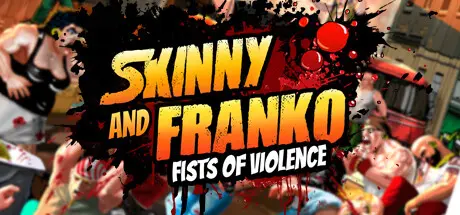 [PC]瘦子和弗兰科：暴力的拳头/Skinny & Franko: Fists of Violence-芝士游戏