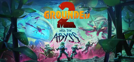 [PC]禁闭求生2/Grounded 2-芝士游戏