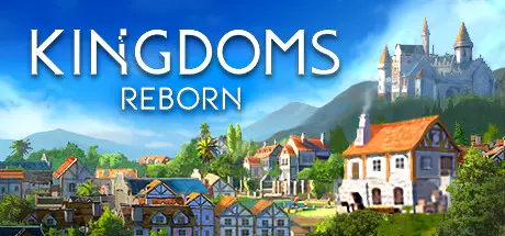 [PC]王国重生/Kingdoms Reborn-芝士游戏