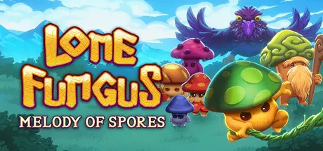 [PC]孤寂真菌：孢子旋律/Lone Fungus: Melody of Spores-芝士游戏