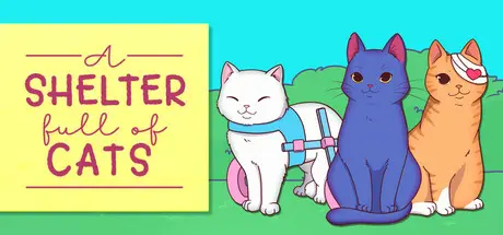 [PC]猫咪收容所物语/A Shelter Full of Cats-芝士游戏