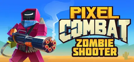 [PC]像素战斗：僵尸射手/Pixel Combat: Zombie Shooter-芝士游戏