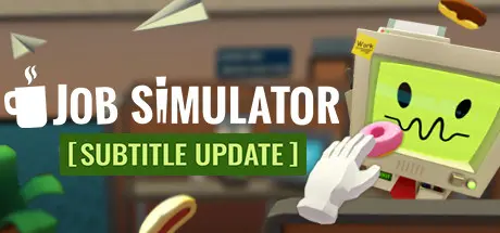 [PC]工作模拟器/Job Simulator/支持VR-芝士游戏