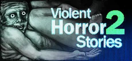 [PC]暴煞狂想2/Violent Horror Stories-芝士游戏