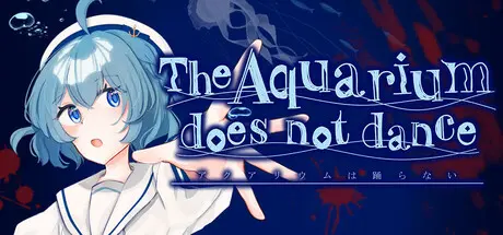 [PC]水族馆不会跳舞：特别版/The Aquarium does not dance Special Edition-芝士游戏