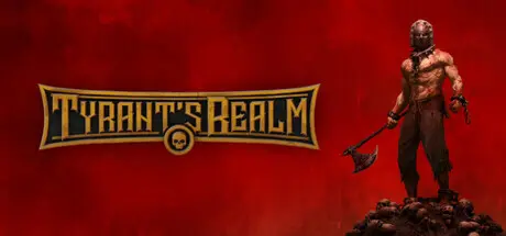 [PC]暴君的领域/Tyrant's Realm-芝士游戏