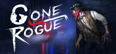 [PC]离经叛盗/Gone rogue-芝士游戏