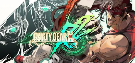 [PC]罪恶装备：启示者2/GUILTY GEAR Xrd REV 2-芝士游戏