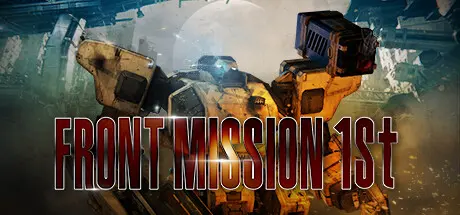 [PC]前线任务1：重制版/FRONT MISSION 1st: Remake-芝士游戏