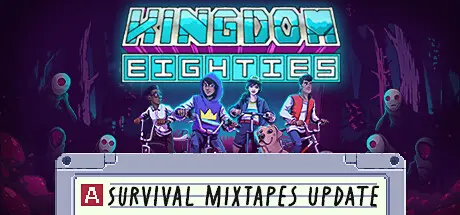 [PC]王国：80年代/Kingdom Eighties-芝士游戏