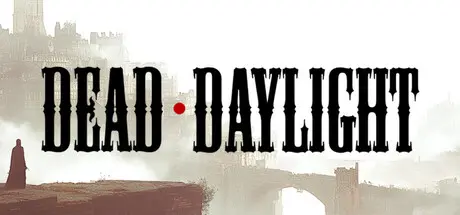 [PC]死昼/DEADDAYLIGHT-芝士游戏