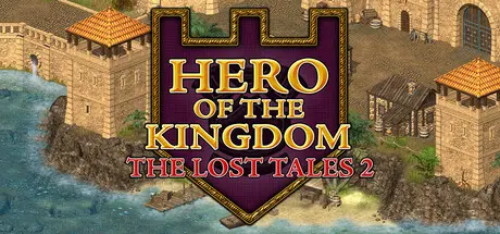 [PC]王国英雄：失落传说2/Hero of the Kingdom: The Lost Tales 2-芝士游戏