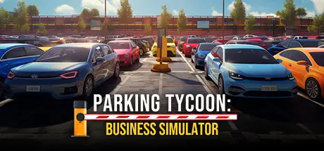 [PC]停车大亨：商业模拟器/Parking Tycoon: Business Simulator-芝士游戏