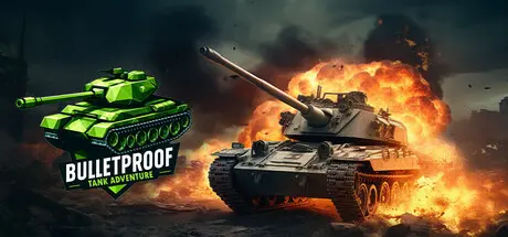 [PC]防弹坦克冒险/Bulletproof Tank Adventure-芝士游戏