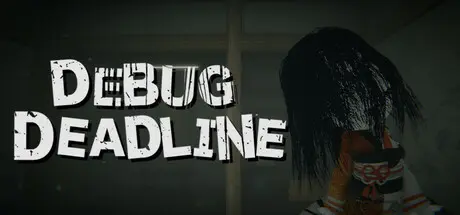 [PC]调试截止线/DEBUG DEADLINE-芝士游戏