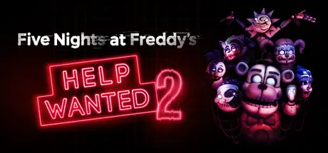 [PC]玩具熊的五夜后宫：求救2/Five Nights at Freddy's: Help Wanted 2-芝士游戏