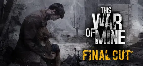 [PC]这是我的战争/This War of Mine-芝士游戏