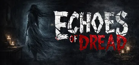 [PC]恐惧回响/Echoes of Dread-芝士游戏