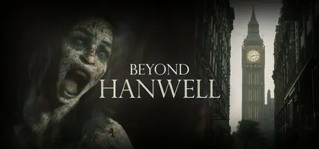[PC]超越汉威尔/Beyond Hanwell-芝士游戏