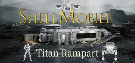 [PC]果壳机动：钛垣防线/ShellMobile: Titan Rampart-芝士游戏