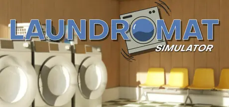 [PC]自助洗衣店模拟器/Laundromat Simulator-芝士游戏