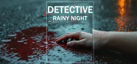 [PC]侦探：雨夜/DETECTIVE - Rainy night-芝士游戏