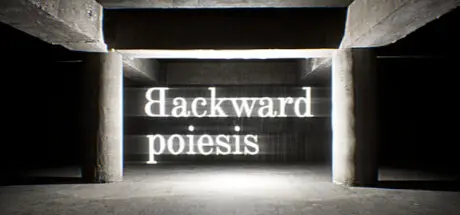 [PC]逆向造物/Backward poiesis-芝士游戏