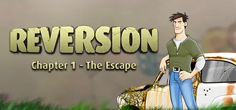 [PC]逆转：第一章 - 逃脱/Reversion - The Escape (1st Chapter)-芝士游戏