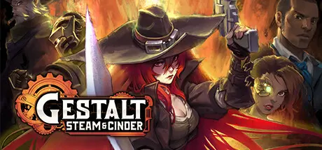 [PC]格式塔：蒸汽与煤渣/Gestalt: Steam & Cinder-芝士游戏