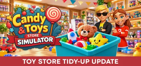 [PC]糖果和玩具店商店模拟器/Candy & Toys Store Simulator-芝士游戏