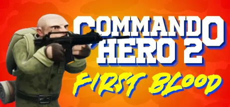 [PC]突击队英雄2：第一滴血/Commando Hero 2 : First Blood-芝士游戏