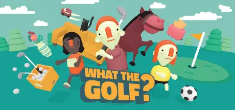 [PC]高个尔夫/高尔夫搞怪器/WHAT THE GOLF?-芝士游戏