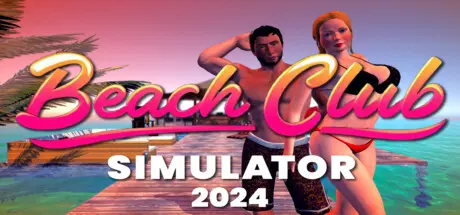 [PC]海滩俱乐部模拟器2024/Beach Club Simulator 2024-芝士游戏