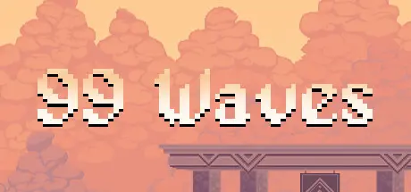 [PC]99波死法/99 Waves-芝士游戏