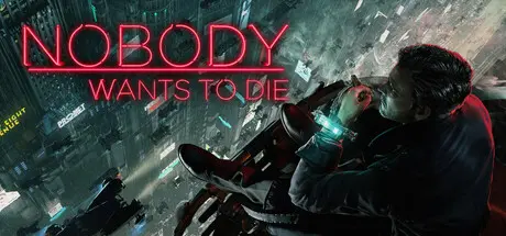 [PC]无人愿死/Nobody Wants to Die-芝士游戏