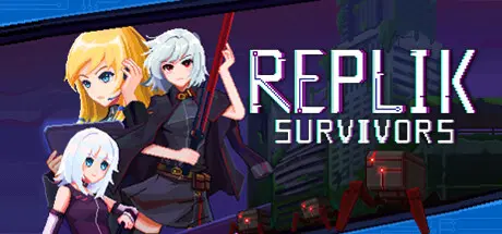 [PC]蕾普莉卡幸存者/Replik Survivors-芝士游戏