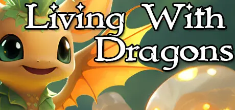 [PC]与龙共存/Living With Dragons-芝士游戏