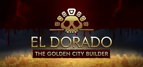 [PC]黄金国：黄金城建设者/El Dorado: The Golden City Builder-芝士游戏