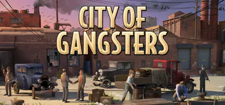 [PC]黑帮之城/City of Gangsters-芝士游戏