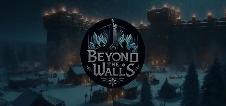 [PC]城墙之外/Beyond The Walls-芝士游戏