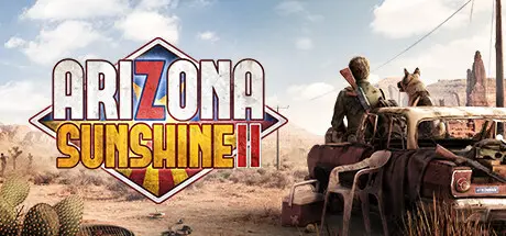 [PC]亚利桑那阳光2/Arizona Sunshine 2-芝士游戏