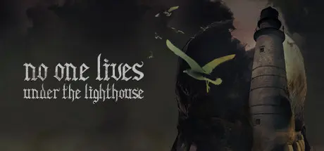 [PC]没有人住在灯塔下/灯塔之下无人生还/No one lives under the lighthouse Director's cut-芝士游戏